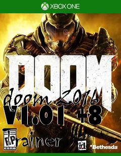 Box art for doom
2016 V1.01 +8 Trainer