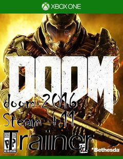 Box art for doom
2016 Steam +11 Trainer