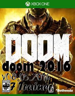 Box art for doom
2016 V08.05.2016 +7 Trainer