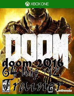 Box art for doom
2016 64 Bit +12 Trainer