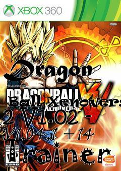Box art for Dragon
            Ball Xenoverse 2 V1.02 - V1.04.1 +14 Trainer