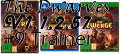 Box art for The
Dwarves V1.1.2.57 +9 Trainer