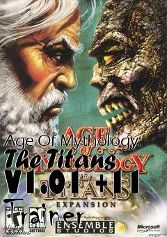 Box art for Age Of Mythology: The Titans
V1.01 +11 Trainer