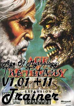 Box art for Age Of Mythology: The Titans
V1.01 +11 Trainer