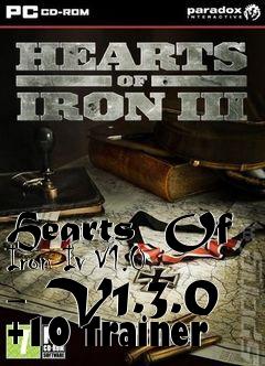 Box art for Hearts
 Of Iron Iv V1.0 - V1.3.0 +10 Trainer