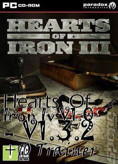Box art for Hearts
 Of Iron Iv V1.0 - V1.3.2 +10 Trainer