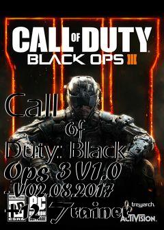 Box art for Call
            Of Duty: Black Ops 3 V1.0 - V02.08.2017 +12 Trainer