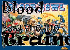 Box art for Blood
            Bowl V1.0.1.10 Trainer