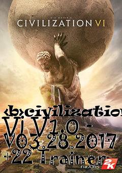 Box art for <b>civilization
Vi V1.0 - V03.28.2017 +22 Trainer