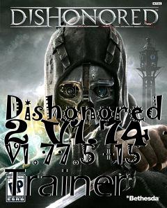 Box art for Dishonored
2 V1.74 - V1.77.5 +15 Trainer