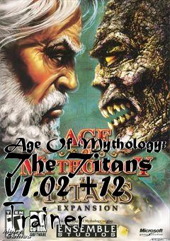 Box art for Age Of Mythology: The Titans
V1.02 +12 Trainer