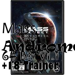 Box art for Mass
            Effect: Andromeda 64 Bit V1.1 +18 Trainer