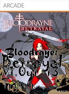 Box art for Bloodraye:
Betrayal V1.0u1 +13 Trainer