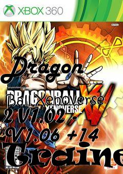 Box art for Dragon
            Ball Xenoverse 2 V1.02 - V1.06 +14 Trainer