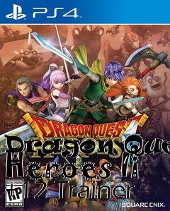 Box art for Dragon
Quest Heroes Ii +12 Trainer