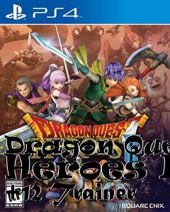 Box art for Dragon
Quest Heroes Ii +12 Trainer