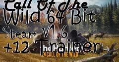 Box art for The
Hunter: Call Of The Wild 64 Bit Steam V1.6 +12 Trainer
