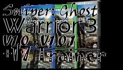 Box art for Sniper:
Ghost Warrior 3 V1.0 - V1.0.1 +17 Trainer