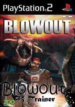 Box art for Blowout
      +3 Trainer