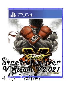 Box art for Street
Fighter V Steam V2.021 +15 Trainer