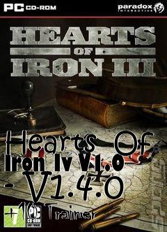 Box art for Hearts
 Of Iron Iv V1.0 - V1.4.0 +10 Trainer