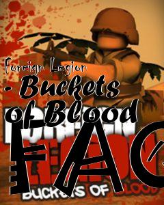 Box art for Foreign Legion - Buckets of Blood FAQ