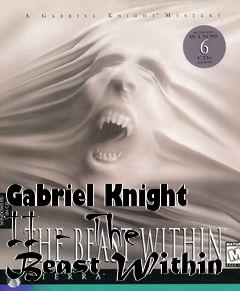 Box art for Gabriel Knight II - The Beast Within