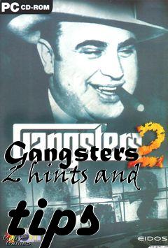 Box art for Gangsters 2 hints and tips