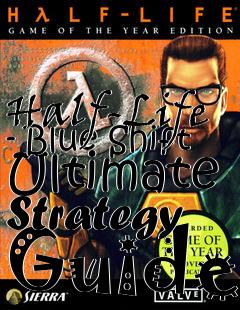 Box art for Half-Life - Blue Shift Ultimate Strategy Guide