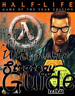 Box art for Half-Life - Blue Shift Ultimate Strategy Guide