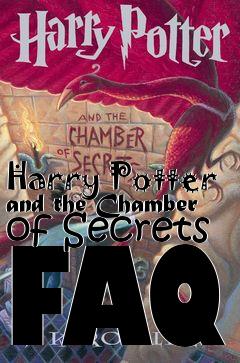 Box art for Harry Potter and the Chamber of Secrets FAQ