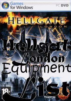 Box art for Hellgate - London Equipment List