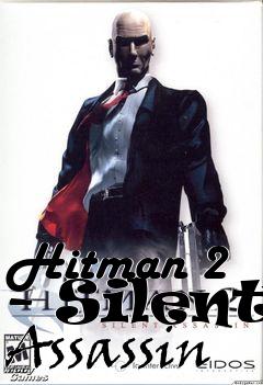 Box art for Hitman 2 - Silent Assassin