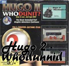 Box art for Hugo 2 - Whodunnid