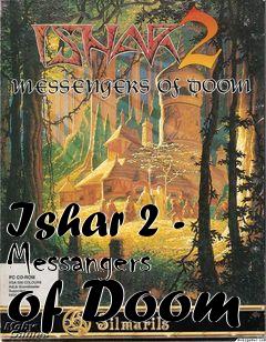 Box art for Ishar 2 - Messangers of Doom