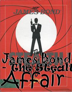 Box art for James Bond - The Stealth Affair