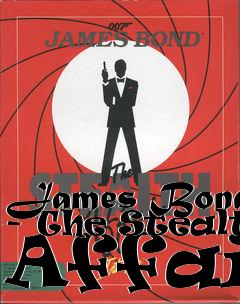 Box art for James Bond - The Stealth Affair