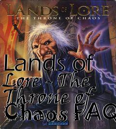 Box art for Lands of Lore - The Throne of Chaos FAQ