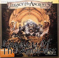 Box art for Legacy Of The Ancients