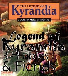 Box art for Legend of Kyrandia 3 - Fables & Fiends