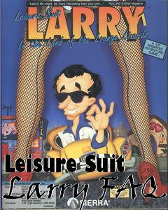 Box art for Leisure Suit Larry FAQ