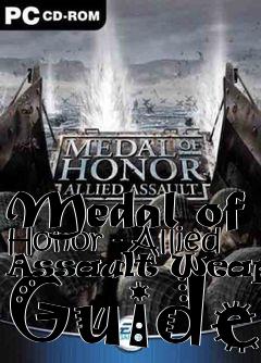 Box art for Medal of Honor - Allied Assault Weapons Guide