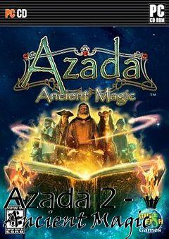 Box art for Azada 2 - Ancient Magic