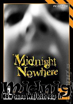 Box art for Midnight Nowhere Walkthrough