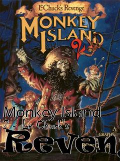 Box art for Monkey Island 2 - Le Chuck