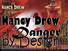 Box art for Nancy Drew - Danger by Design
