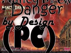 Box art for Nancy Drew - Danger by Design (PC)