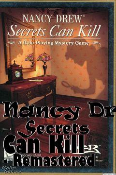 Box art for Nancy Drew - Secrets Can Kill - Remastered