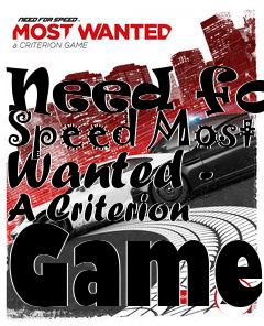 Box art for Need for Speed Most Wanted - A Criterion Game