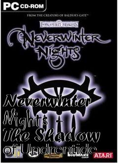 Box art for Neverwinter Nights - The Shadow of Undrentide